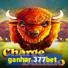 ganhar 377bet